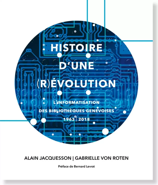 Histoire d'une (r)évolution - Alain Jacquesson, Gabrielle von Roten - L'Esprit de la Lettre