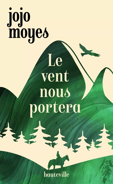 Le vent nous portera - Jojo Moyes - Hauteville