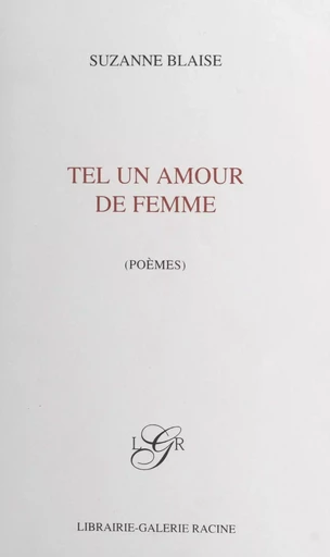 Tel un amour de femme - Suzanne Blaise - FeniXX réédition numérique