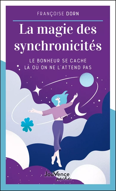 La magie des synchronicités - Françoise Dorn - Éditions Jouvence