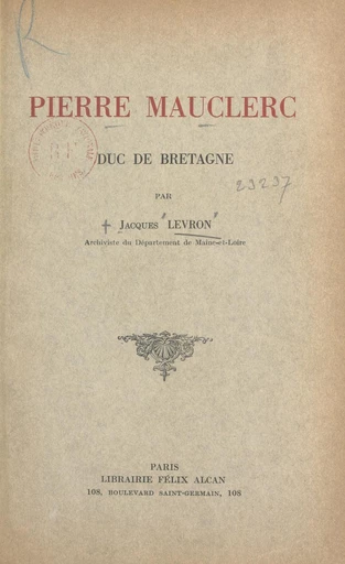 Pierre Mauclerc, duc de Bretagne - Jacques Levron - FeniXX réédition numérique