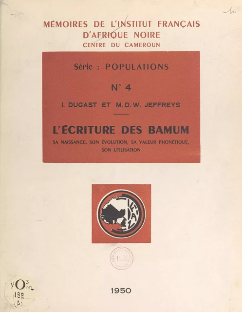 L'écriture des Bamum - I. Dugast, M. D. W. Jeffreys - FeniXX réédition numérique