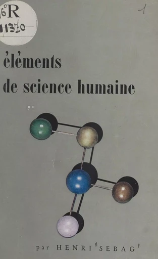 Éléments de science humaine - Henri Sébag - FeniXX réédition numérique