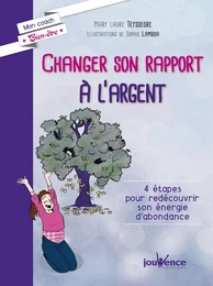 Changer son rapport à l'argent