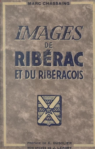 Images de Ribérac et du Ribéracois - Marc Chassaing - FeniXX réédition numérique