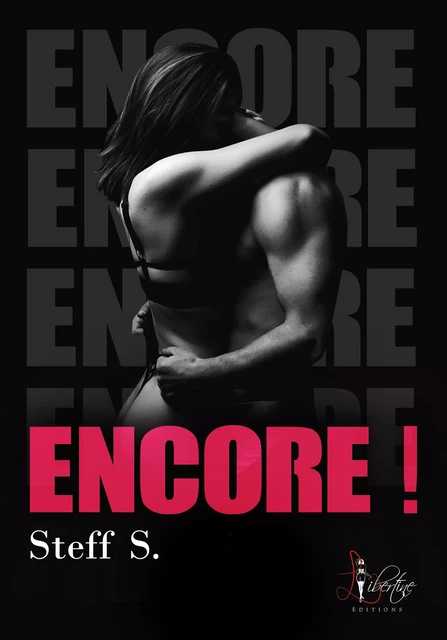 Encore ! - Steff S. - Libertine Editions