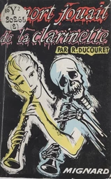 Le mort jouait de la clarinette