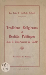 Traditions religieuses et réalités politiques dans le département du Gard