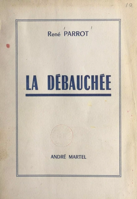 La débauchée - René Parrot - FeniXX réédition numérique