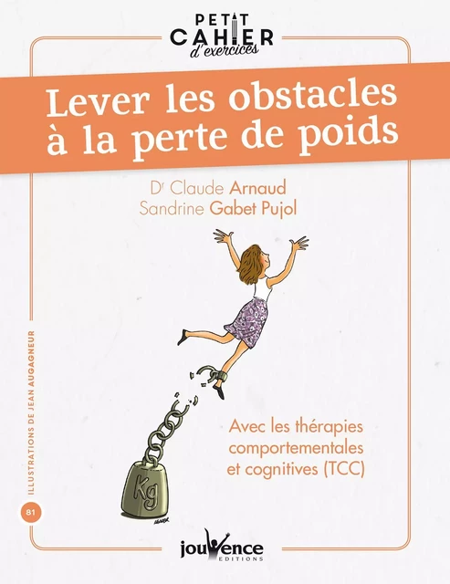 Petit cahier d'exercices : Lever les obstacles à la perte de poids - Claude Arnaud, Sandrine Gabet Pujol - Éditions Jouvence