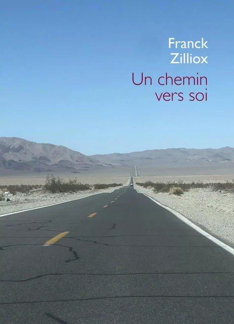 Un chemin vers soi - Franck Zilliox - Librinova