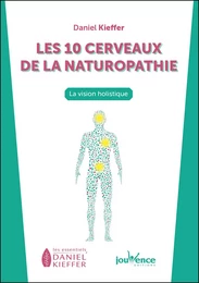 Les 10 cerveaux de la naturopathie