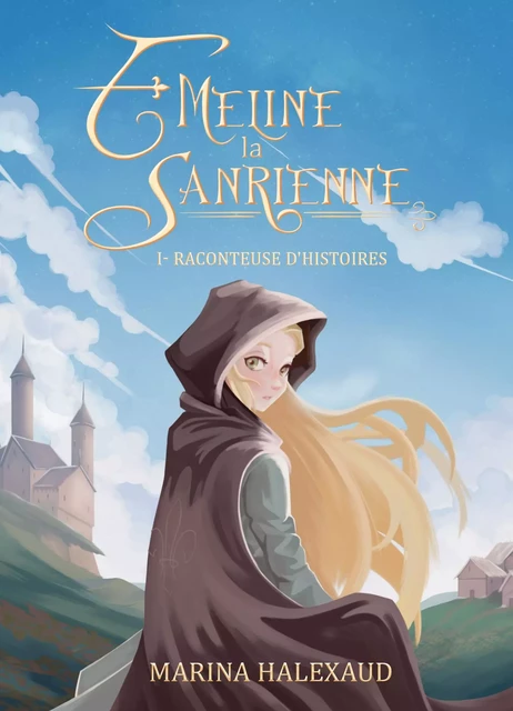 Émeline la Sanrienne, tome 1 - Marina HALEXAUD - Librinova