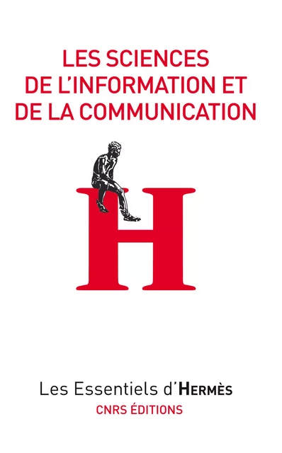 Les sciences de l'information et de la communication -  - CNRS Éditions via OpenEdition