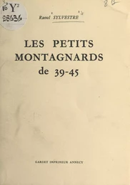 Les petits montagnards de 39-45