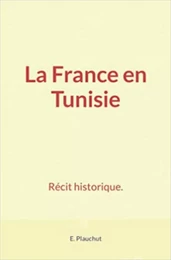 La France en Tunisie