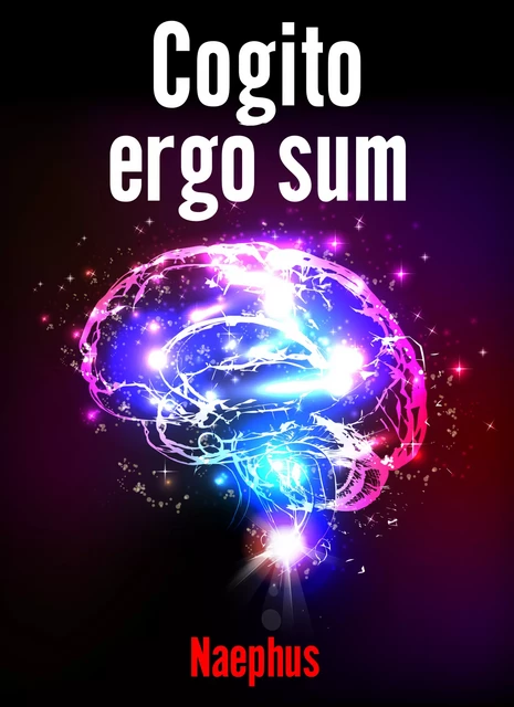 Cogito ergo sum -  Naephus - Librinova