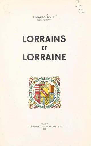 Lorrains et Lorraine - Hubert Élie - FeniXX réédition numérique