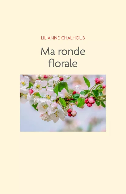 Ma ronde florale - Lilianne Chalhoub - Librinova