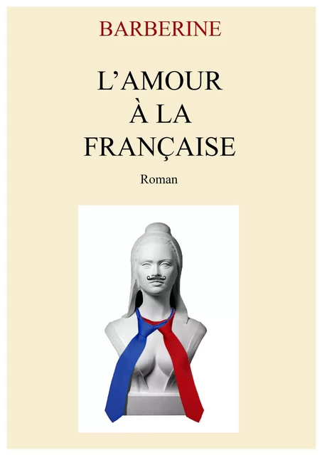 L'Amour à la française - Jp Barberine - Librinova