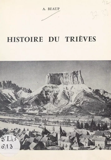 Histoire du Trièves - Aimé Beaup - FeniXX réédition numérique