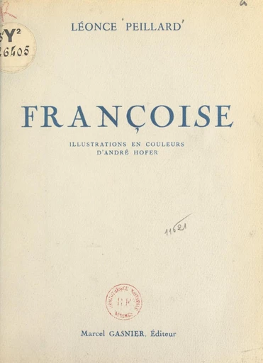 Françoise - Léonce Peillard - FeniXX réédition numérique