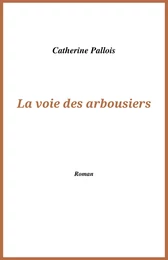 La Voie des arbousiers