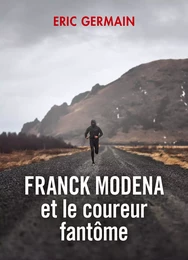 Franck Modena et le coureur fantôme