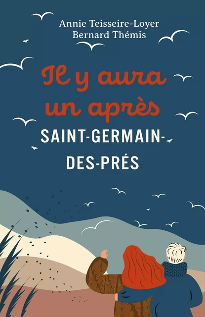 Il y aura un après Saint-Germain-des-Prés - Annie Teisseire-Loyer - Librinova