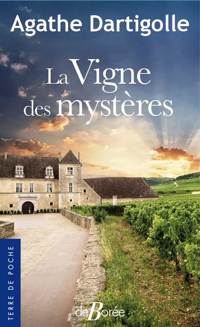 La Vigne des mystères - Agathe Dartigolles - De Borée