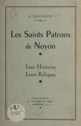 Les Saints Patrons de Noyon