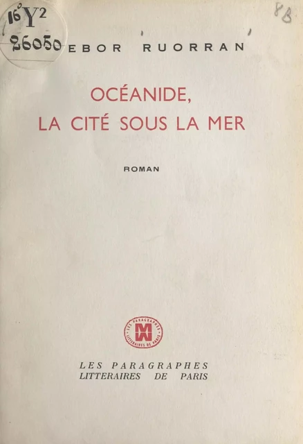 Océanide, la cité sous la mer - Trebor Ruorran - FeniXX réédition numérique