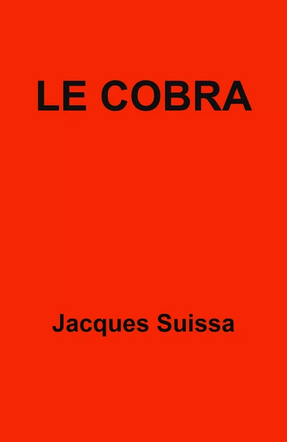 Le Cobra - Jacques SUISSA - Librinova