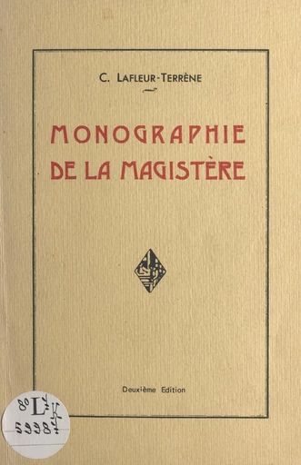 Monographie de La Magistère - Claire Lafleur-Terrène - FeniXX réédition numérique