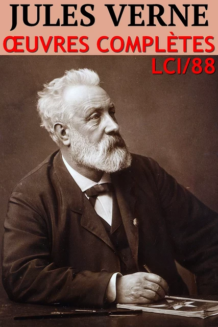 Jules Verne - Oeuvres complètes - Jules Verne - lci-eBooks