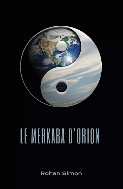 Le Merkaba d'Orion - Rohan Simon - Librinova