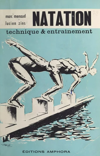 Natation - Marc Menaud, Lucien Zins - FeniXX réédition numérique