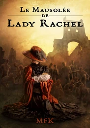 Le Mausolée de Lady Rachel