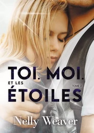 Toi. Moi. Et les étoiles T2