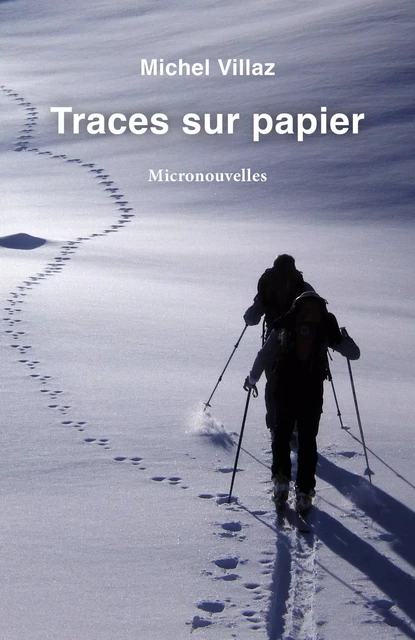 Traces sur papier - Michel Villaz - Librinova