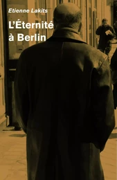 L'Éternité à  Berlin