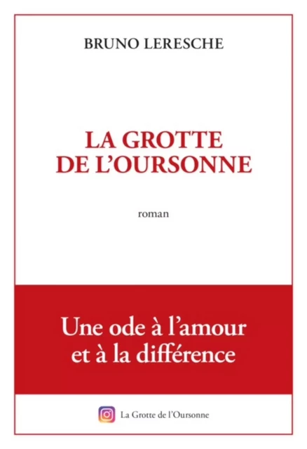 La Grotte de l'Oursonne - Bruno Leresche - Librinova