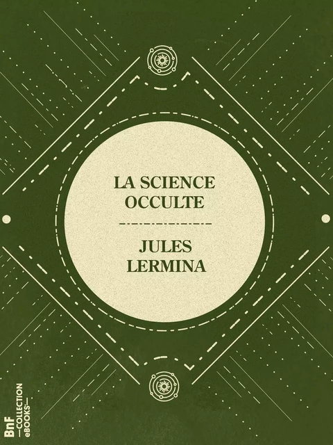 La Science occulte - Jules Lermina - BnF collection ebooks