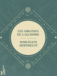 Les Origines de l'Alchimie