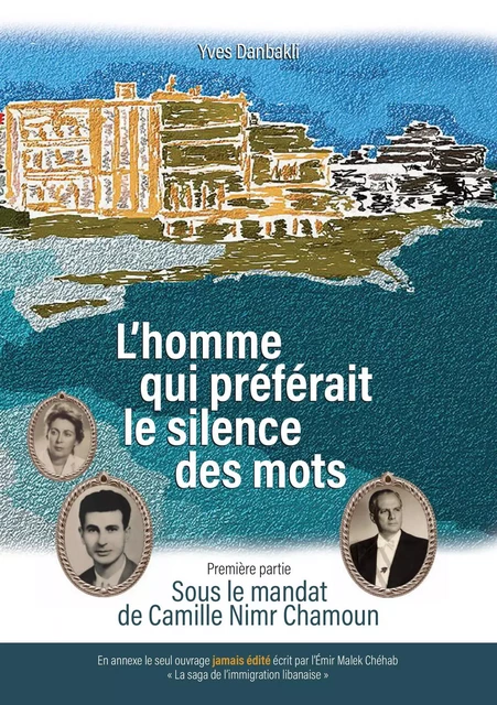 L'homme qui préférait le silence des mots - Yves Danbakli - Librinova