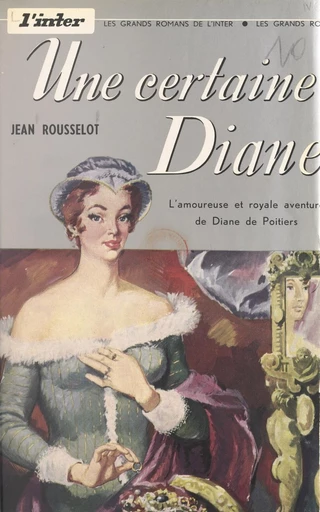 Une certaine Diane - Jean Rousselot - FeniXX réédition numérique