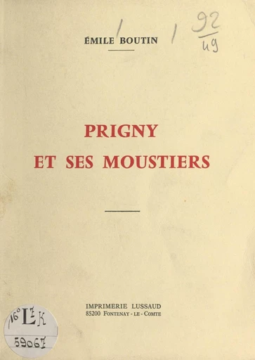 Prigny et ses moustiers - Émile Boutin - FeniXX réédition numérique