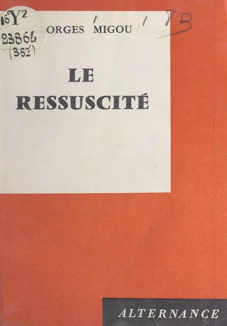 Le ressuscité - Georges Migou - FeniXX réédition numérique