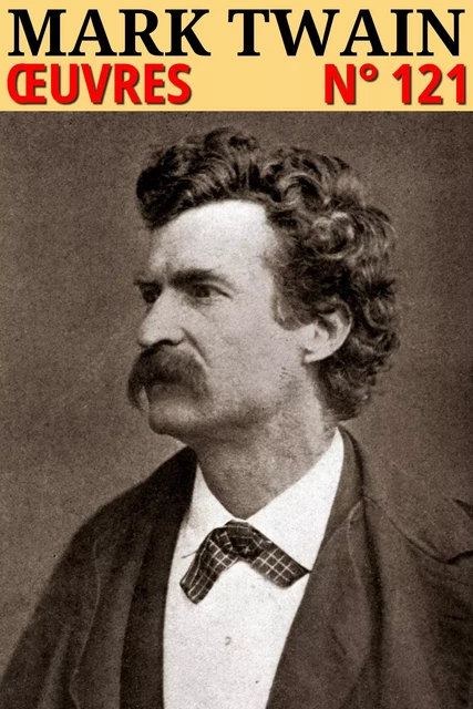 Mark Twain - Oeuvres - Mark Twain - lci-eBooks