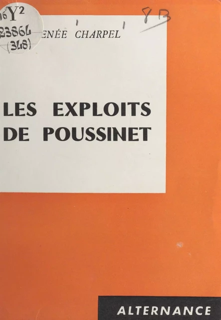 Les exploits de Poussinet - Louis-Renée Charpel - FeniXX réédition numérique